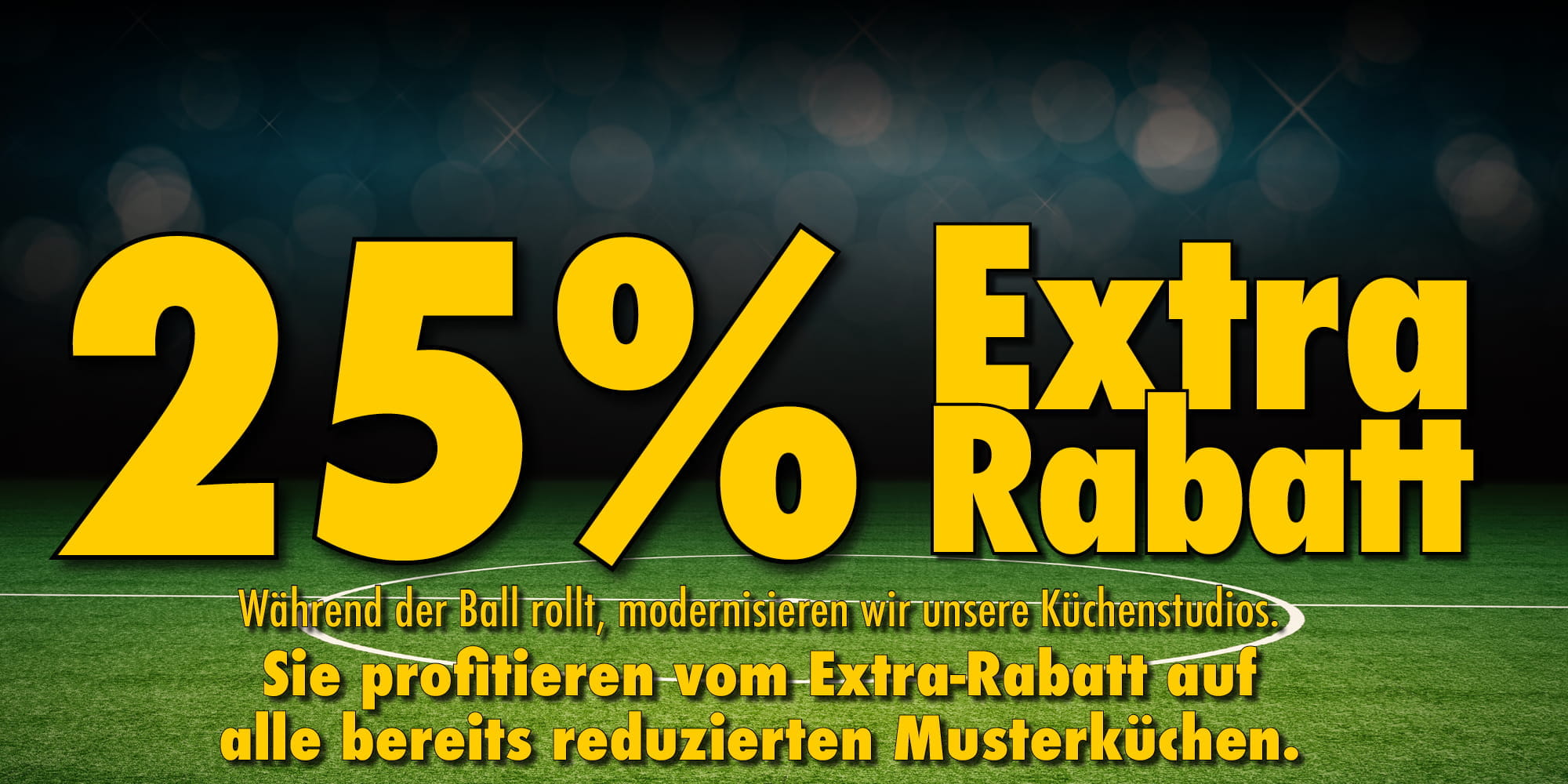 Aktionsgrafik mit 25 Prozent Extra-Rabatt auf bereits reduzierte Musterküchen bei KüchenMarkt